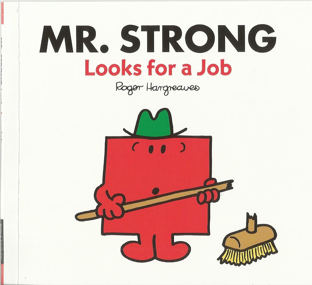 Mr Strong Looks For A Job Mr Men Wiki Fandom 