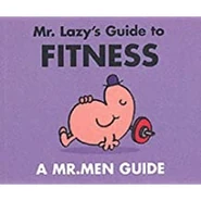 Mr. Lazy's Guide to Fitness is released