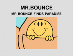 Mr Bounce Finds Paradise