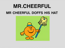 Mr Cheerful Doffs His Hat