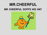 Mr. Cheerful Doffs His Hat