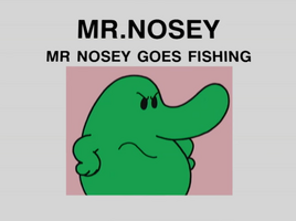 Mr Nosey Goes Fishing
