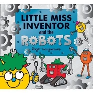 9781405296595.jpg (48 KB) Little Miss Inventor And The Robots is released in English