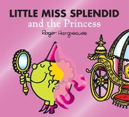The second edition of Little Miss Splendid and the Princess is released