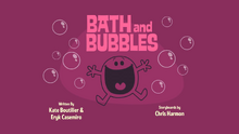 Bath and Bubbles Title Card.png