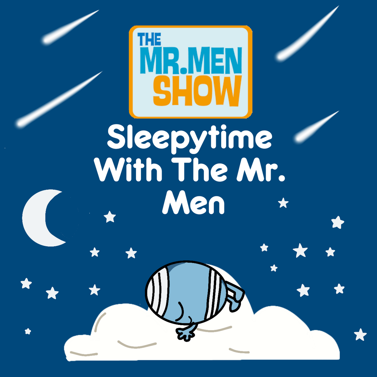 The Mr. Men Show Sleepytime With The Mr. Men The Mr. Men Show Fanon