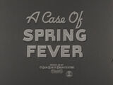 A Case of Spring Fever (short)