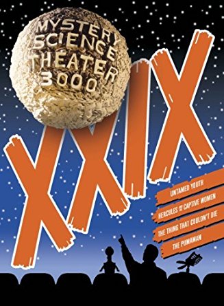 Mystery Science Theater 3000: Volume XXIX | MST3K | Fandom