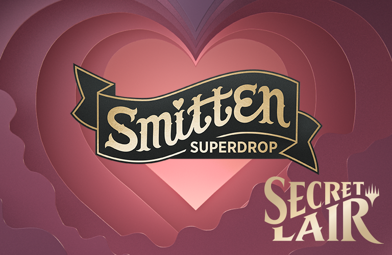 Secret Lair Drop Series: Smitten Superdrop - MTG Wiki