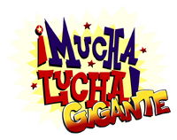 ¡Mucha Lucha! Gigante Logo