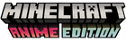 Minecraft Anime Edition