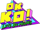 OK K.O.! Let's Be Heroes