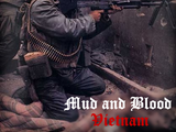 Mud and Blood: Vietnam