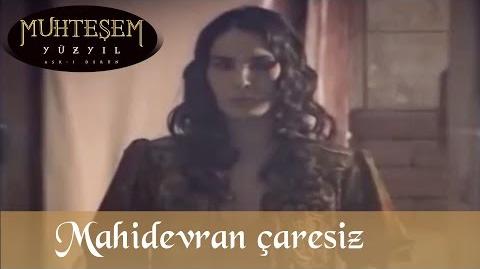 Mahidevran çaresiz - Muhteşem Yüzyıl 13.Bölüm