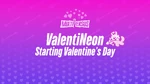 Teaser for the ValentiNeon event.