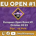 FS European Open Event.png (1.02 MB) The announcement of the first MultiVersus Fall Showdown European Open Event's registrations being open.