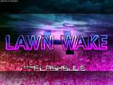 Lawn Wake IV