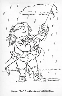 Bunsen Honeydew as Benjamin Franklin