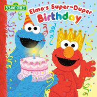 Elmo's Super-Duper Birthday 2016