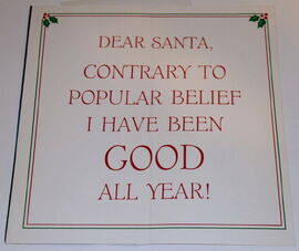 Dear Santa, Contrary to popular belief I have been GOOD all year! 1982