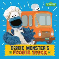 Cookie Monster's Foodie Truck (book)