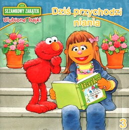 Dziś przychodzi niania (Nanny Comes Today) published in the US as Elmo's First Babysitter No. 3 (2012)