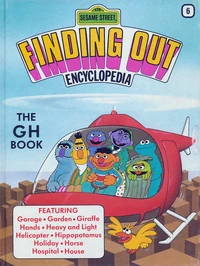Sesame Street Finding Out Encyclopedia 6: The GH Book (529 KB) The GH Book