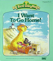 Storymagicgohome.jpg (39 KB) I Want to Go Home!