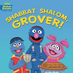 Shabbat Shalom, Grover! 2024