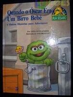 Quando o Óscar Era Um Birro BebéPortugal