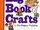 The Muppets Big Book of Crafts