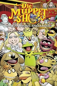 GermanDie Muppet Show Band 1: Applaus, Applaus, Applaaauuus! EGMONT, Ehapa Comic Collection Released April 8, 2011 ISBN 978-3-7704-3467-1