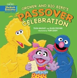 Grover and Big Bird's Passover Celebration 2013