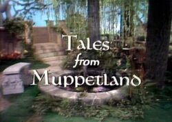 Tales from muppetland