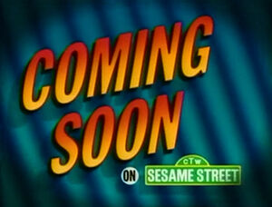 Coming Soon on Sesame Street