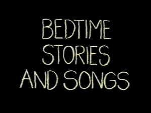 BedTimeStoriesandSongstitlecard