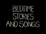 Bedtime Stories & Songs
