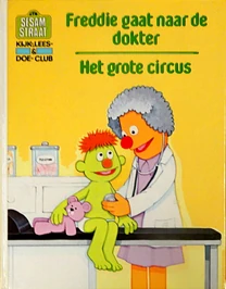 Freddie gaat naar de dokter Het grote circusFarley Goes to the Doctor The Sesame Street Circus of Opposites