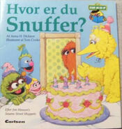 Hvor er du, Snuffer?Denmark, 1992 Translation: Heidi Bruhn Carlsen 87-562-5622-1