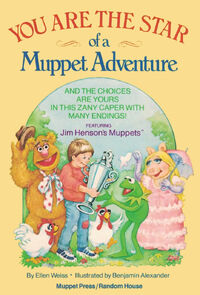 You Are the Star of a Muppet Adventure