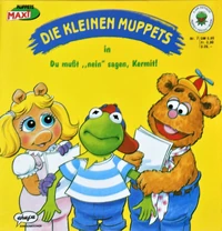 Du mußt "nein" sagen, Kermit!Germany, 1989 Ehapa