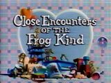 Episode 109: Close Encounters of the Frog Kind