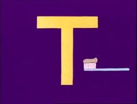 T for toothbrush and Toothpaste (First: Episode 2811)