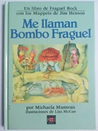 They Call Me Boober Fraggle Spanish.jpg (158 KB) Me llaman Bombo FraguelSpanish Plaza Joven Ediciones