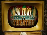 50-FootVegetableTheater