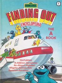 Sesame Street Finding Out Encyclopedia 1: The A Book (552 KB) The A Book