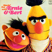 Havin' Fun with Ernie & Bert