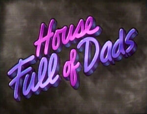 House Full of Dads