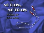 No Pain, No Brain