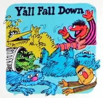 YallFallDown.jpg (215 KB) "Y'all Fall Down"